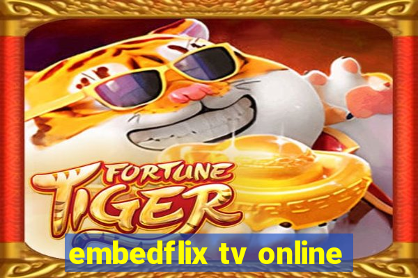 embedflix tv online